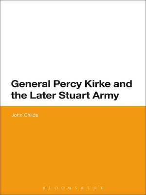 cover image of General Percy Kirke and the Later Stuart Army